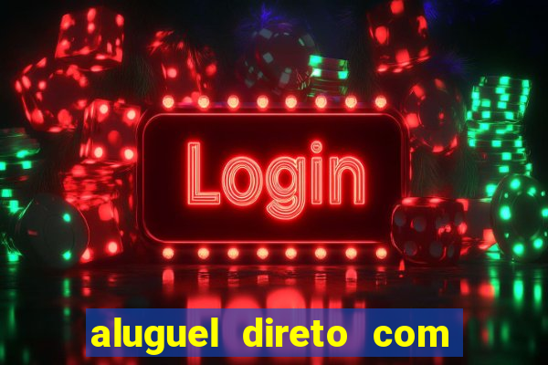 aluguel direto com proprietario leopoldina porto alegre